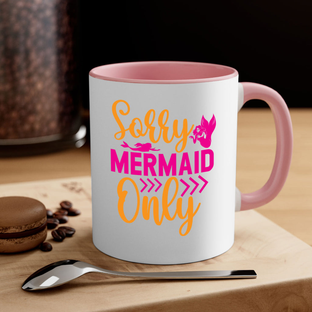 Sorry Mermaid Only 602#- mermaid-Mug / Coffee Cup