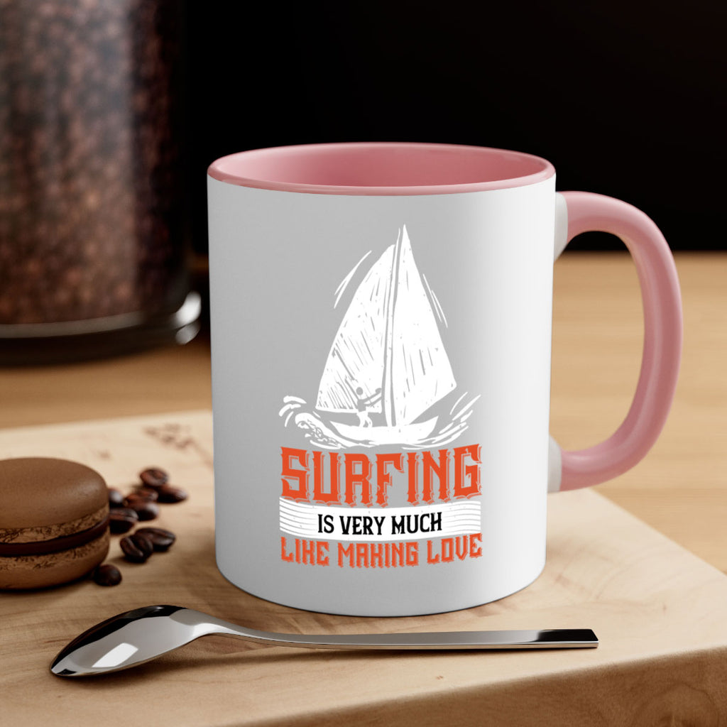 Surfing is very much like making love 2393#- surfing-Mug / Coffee Cup