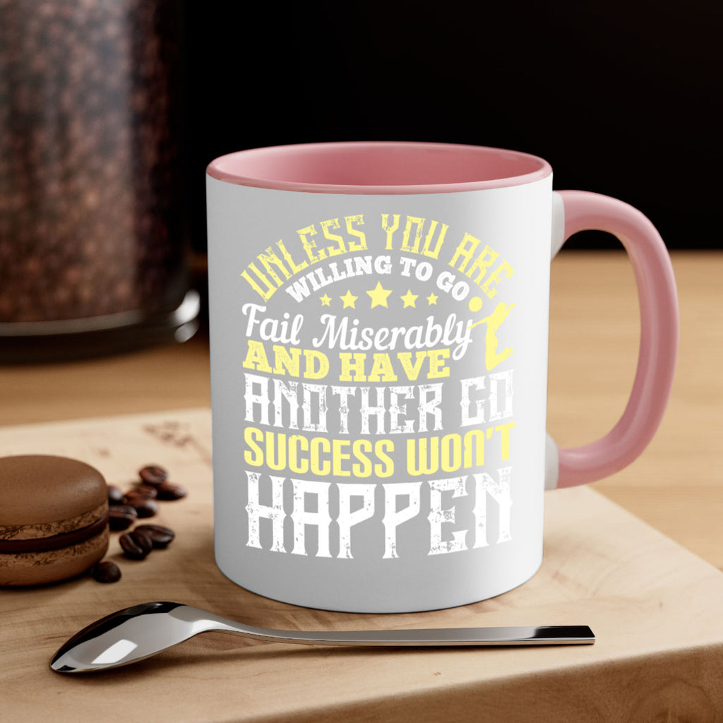 Unless you are willing to go fail miserably and have another go success won’t happen Style 120#- volleyball-Mug / Coffee Cup