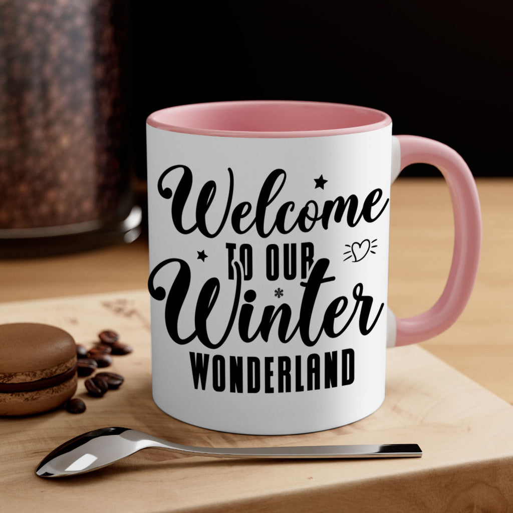 Welcome To Our Winter Wonderland470#- winter-Mug / Coffee Cup