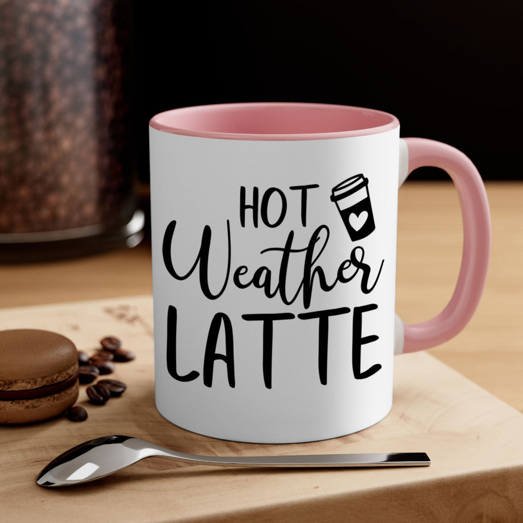 hot latte weather 319#- fall-Mug / Coffee Cup