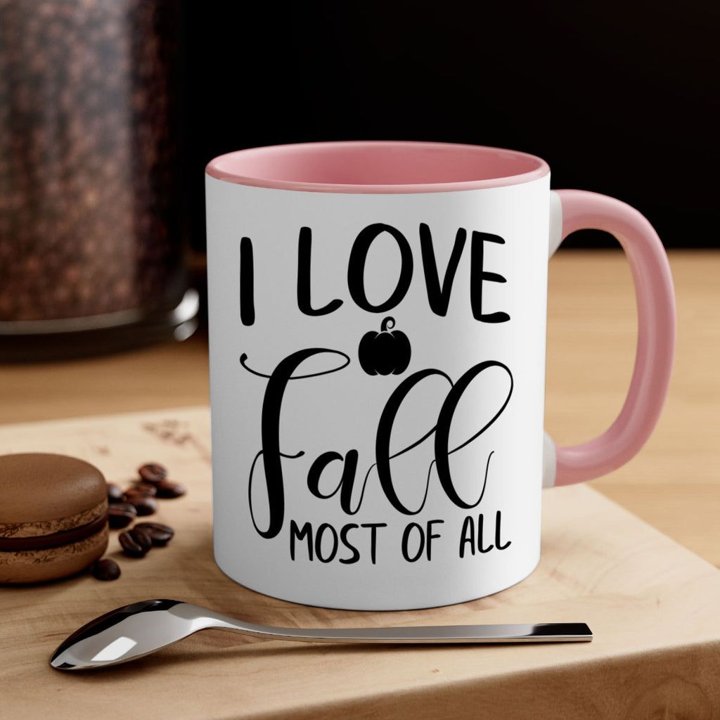 i love fall most of all 328#- fall-Mug / Coffee Cup