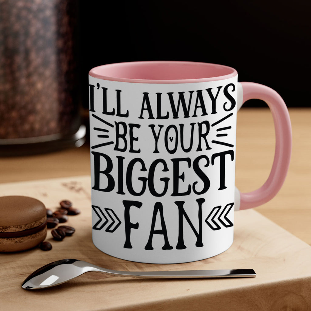 ill always be your biggest fan 1019#- tennis-Mug / Coffee Cup