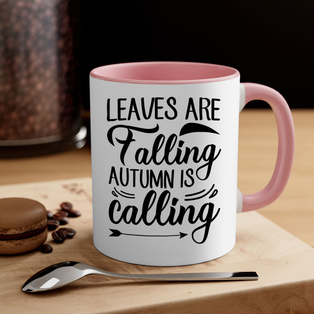 leaves are falling autumn is calling 388#- fall-Mug / Coffee Cup