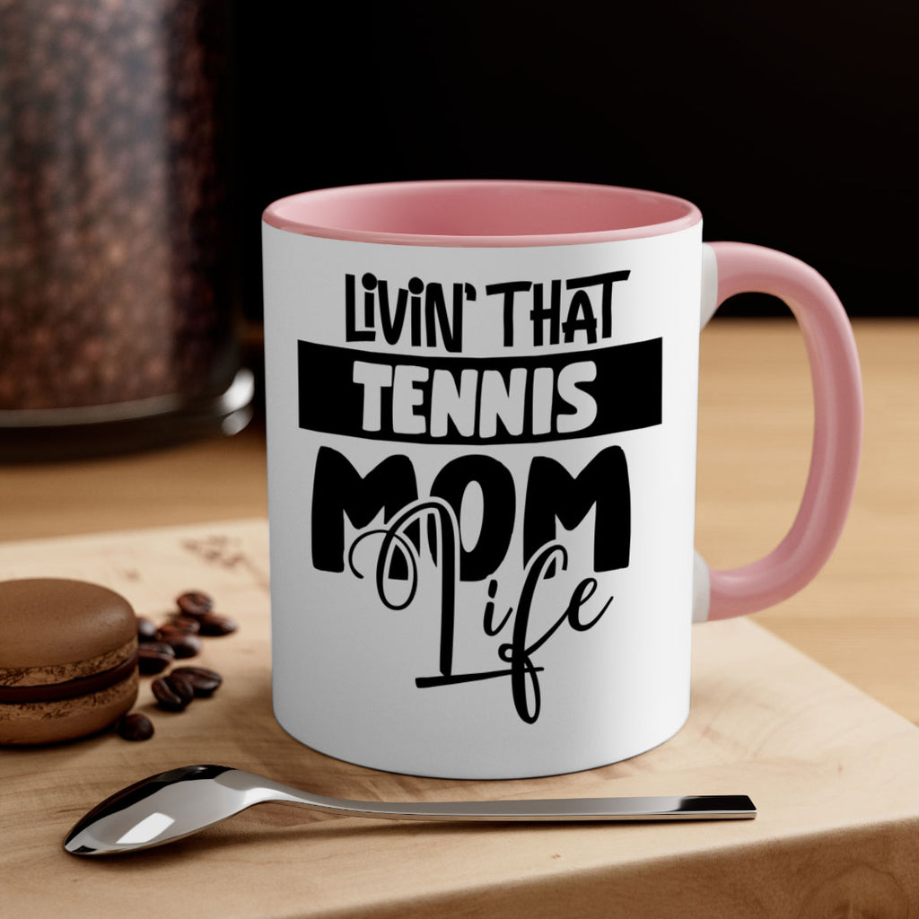 livin that Tennis mom life 792#- tennis-Mug / Coffee Cup