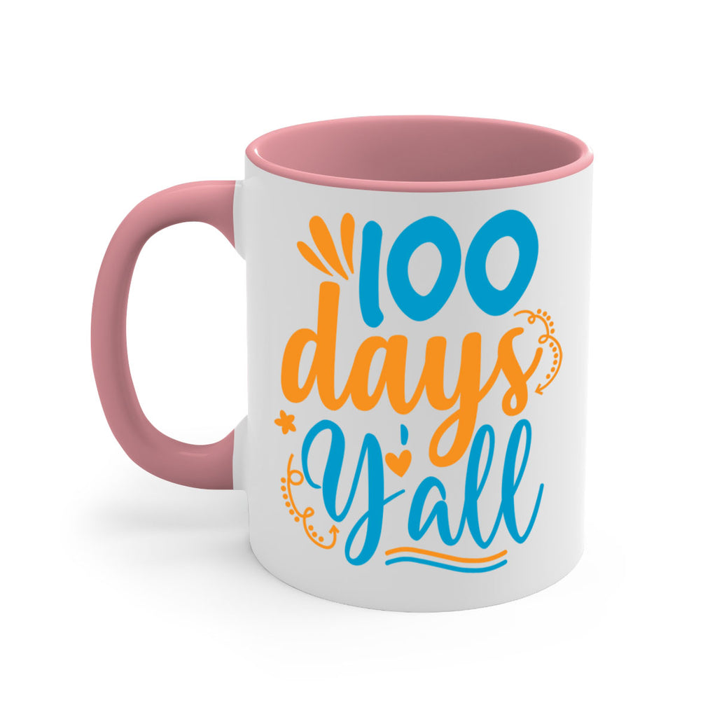 100 days yalll 26#- 100 days-Mug / Coffee Cup
