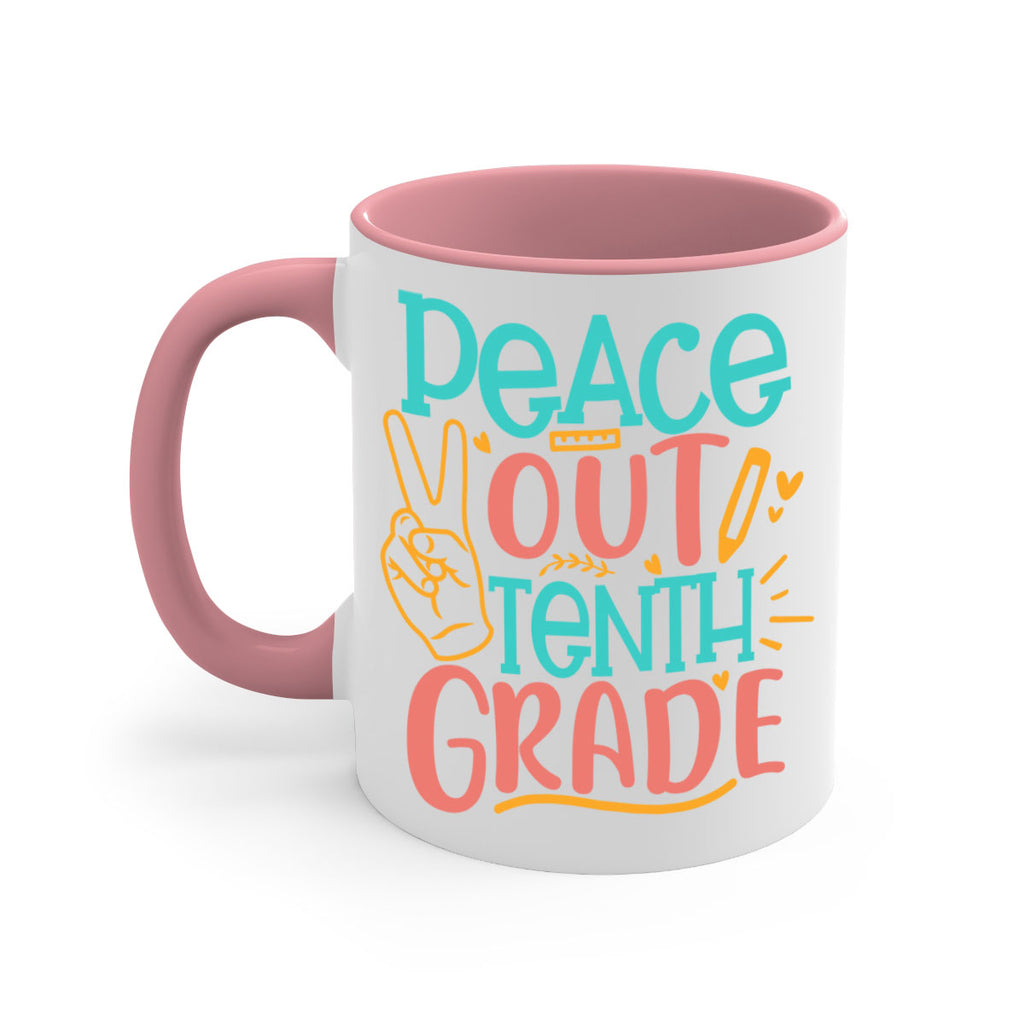 120 Peace out tenth grade 1#- 10th grade-Mug / Coffee Cup