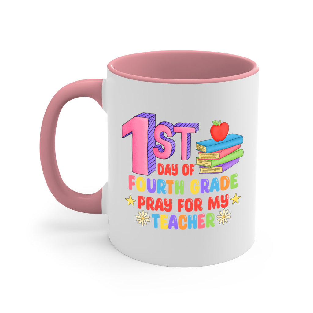 4th day of 4th Grade 4#- 4th grade-Mug / Coffee Cup