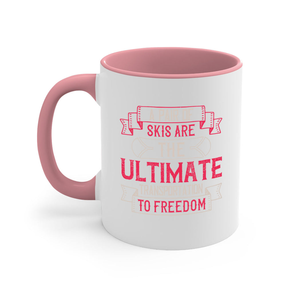 A pair of skis are the ultimate transportation to freedom 1514#- ski-Mug / Coffee Cup