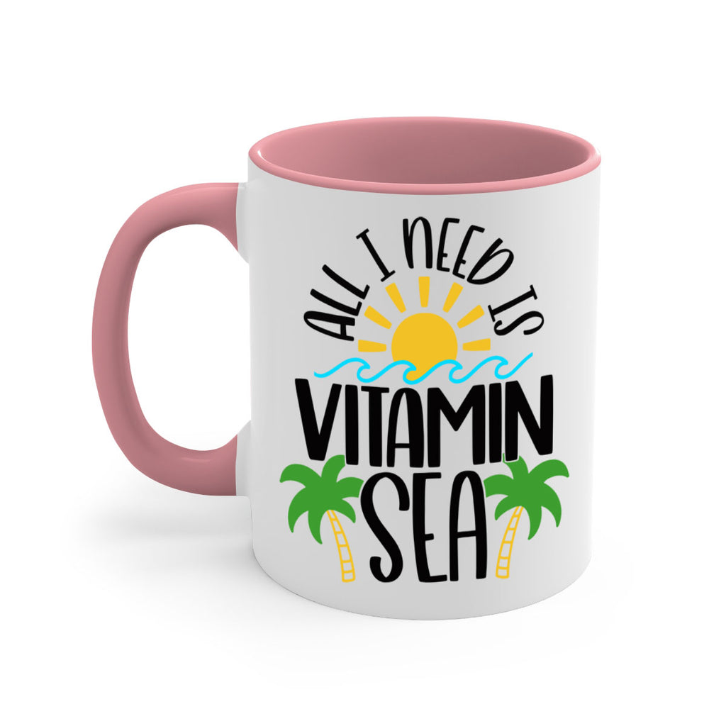 All I Need Is Vitamin Sea Style 56#- Summer-Mug / Coffee Cup