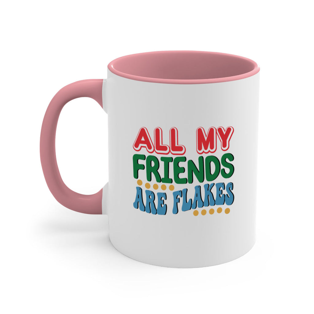 All My Friends Are Flakes 6#- winter-Mug / Coffee Cup