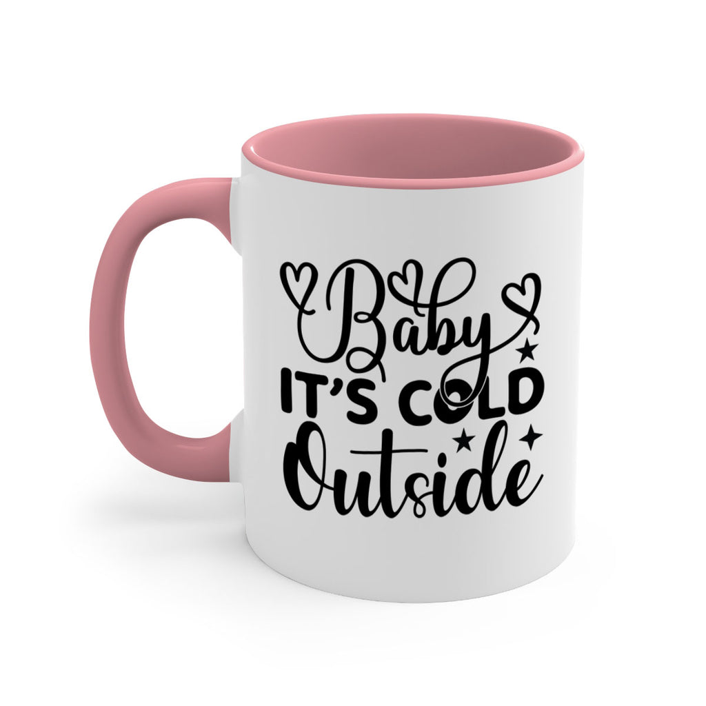 Baby its cold outside 20#- winter-Mug / Coffee Cup