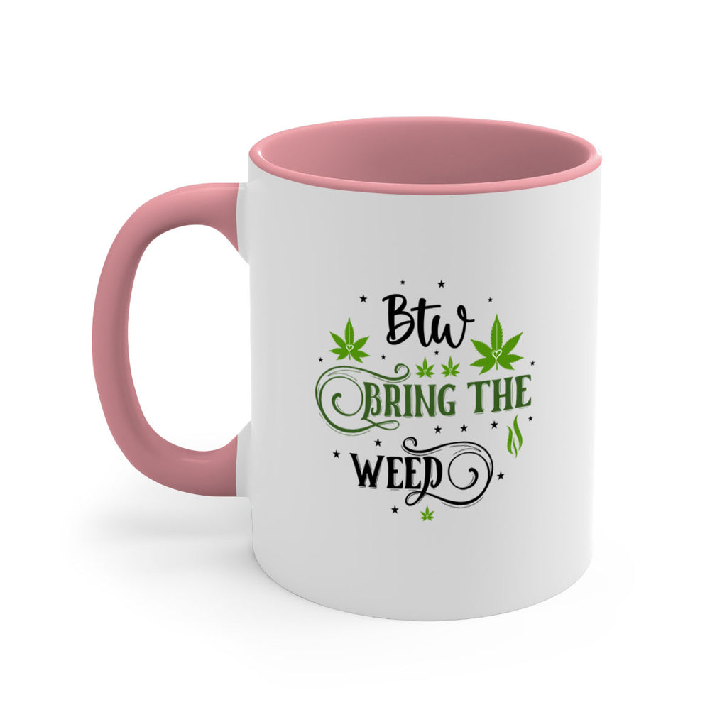 Btw Bring The Weed 23#- marijuana-Mug / Coffee Cup