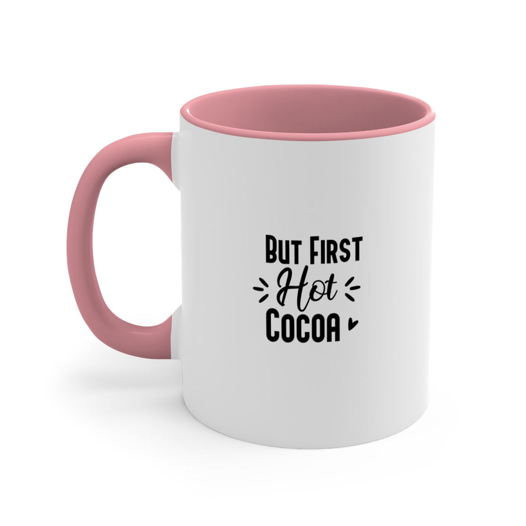 But First Hot Cocoa 29#- winter-Mug / Coffee Cup