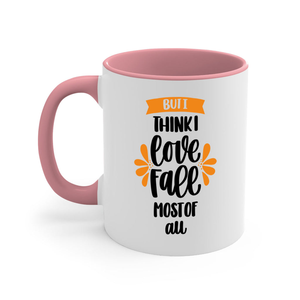 But I Think I Love Fall Most Of All 480#- fall-Mug / Coffee Cup