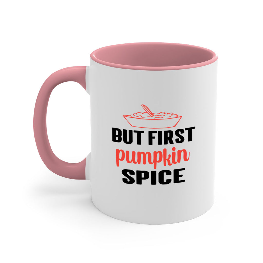 But first pumpkin spice 55#- fall-Mug / Coffee Cup