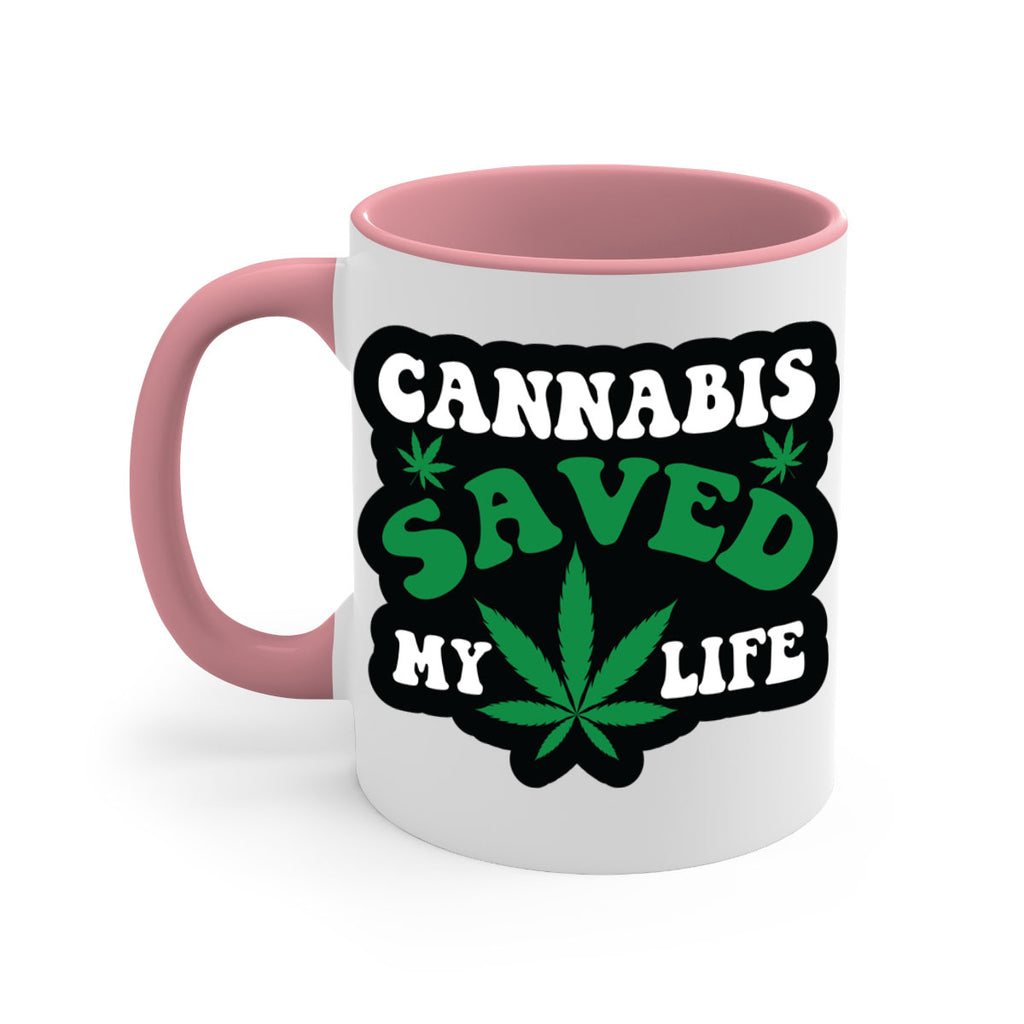 Cannabis saved my life 52#- marijuana-Mug / Coffee Cup