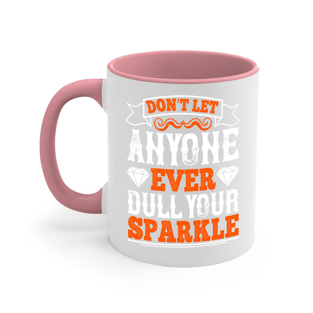 Don’t let anyone ever dull your sparkle 1326#- basketball-Mug / Coffee Cup
