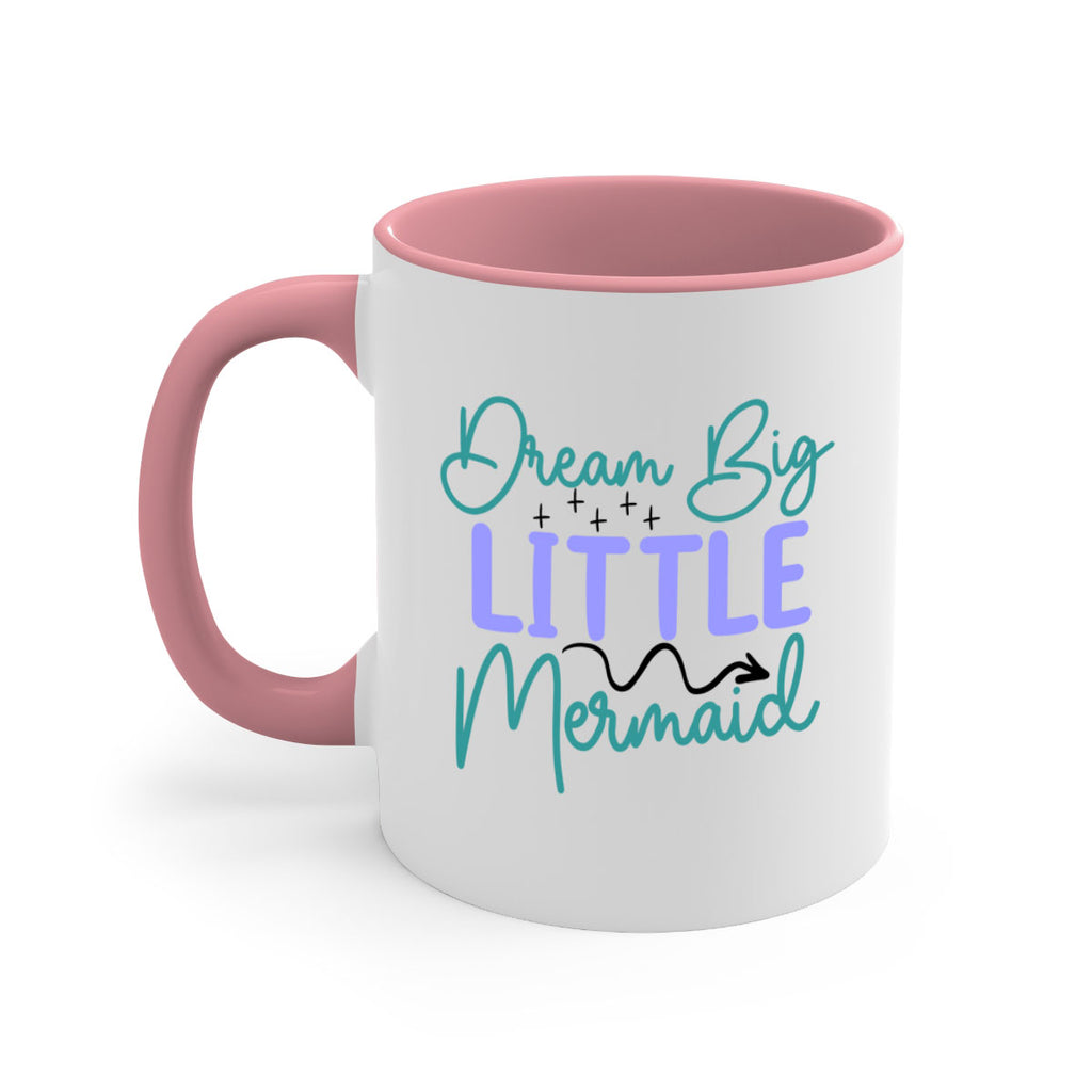 Dream Big Little Mermaid 118#- mermaid-Mug / Coffee Cup