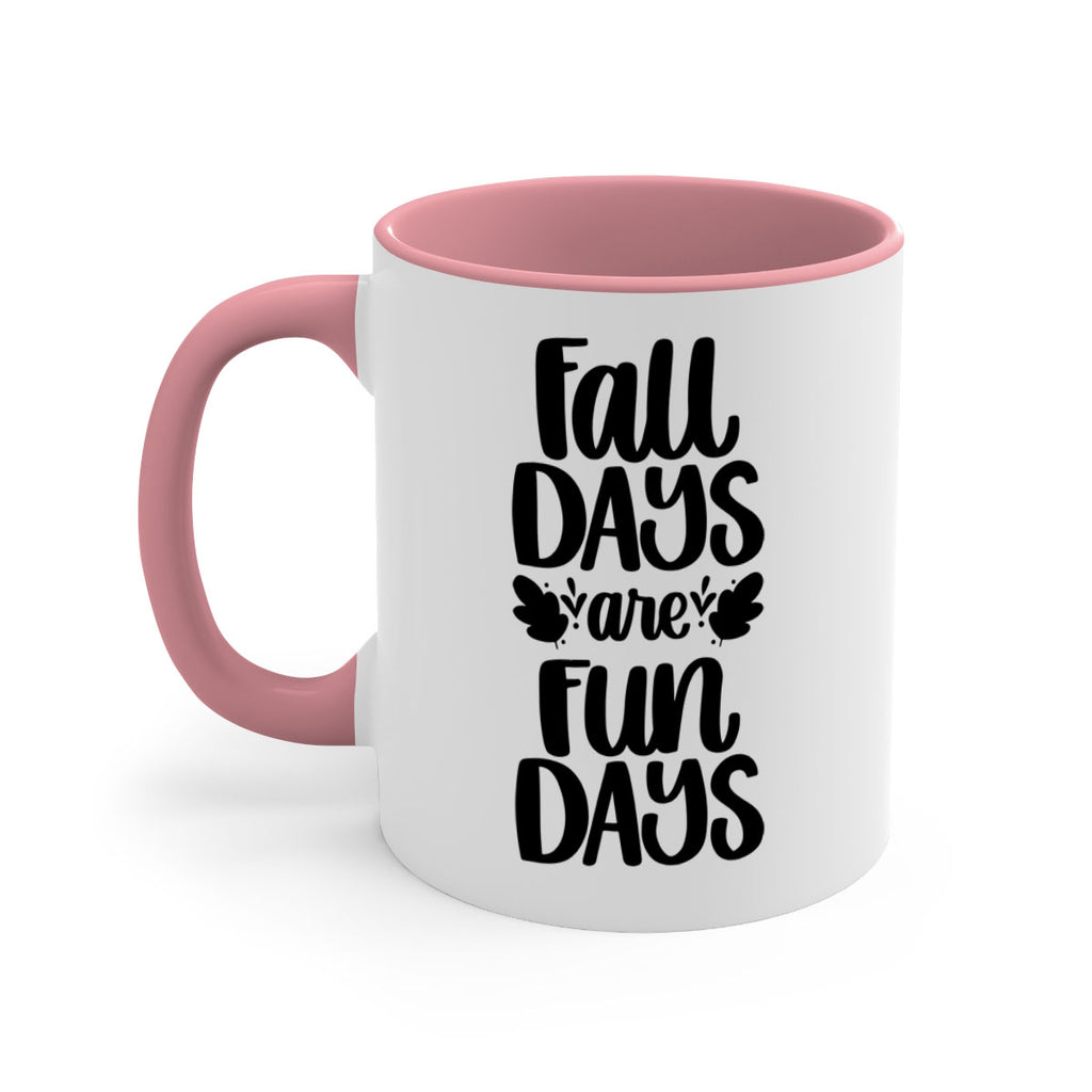 Fall Days Are Fun Days 483#- fall-Mug / Coffee Cup