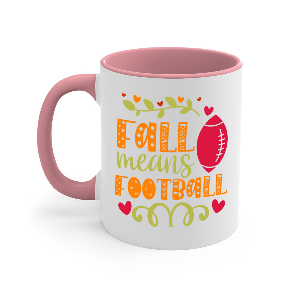 Fall Means Football 123#- fall-Mug / Coffee Cup