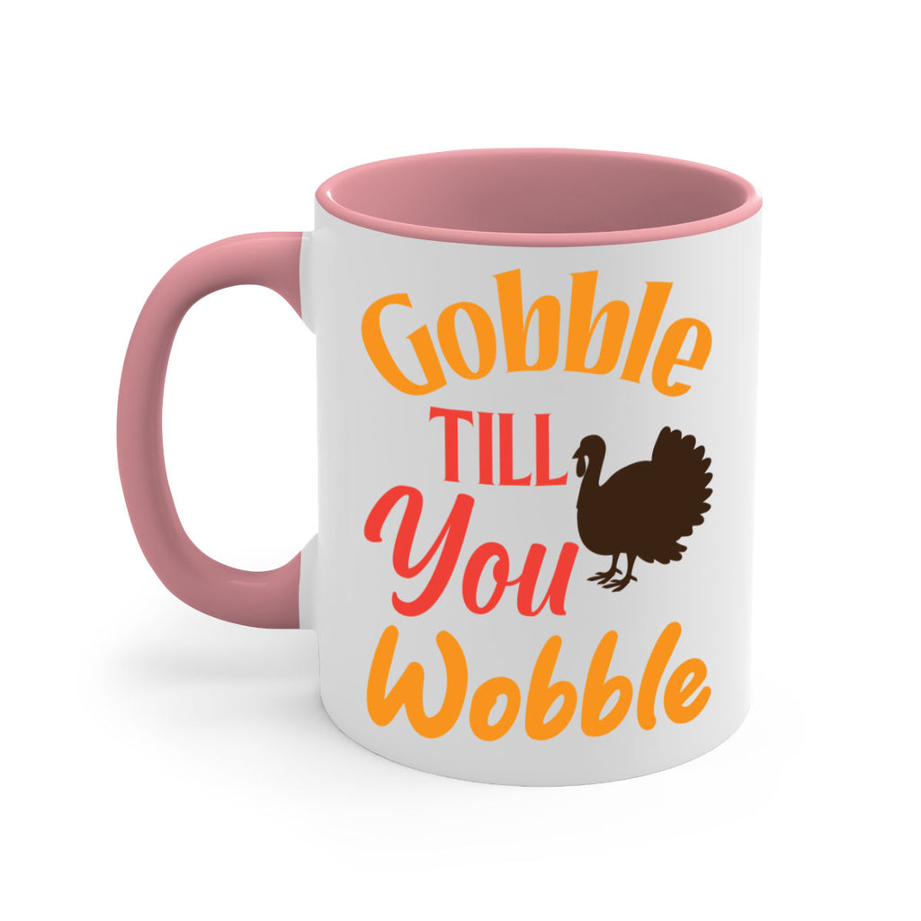 Gobble Till You Wobble 204#- fall-Mug / Coffee Cup