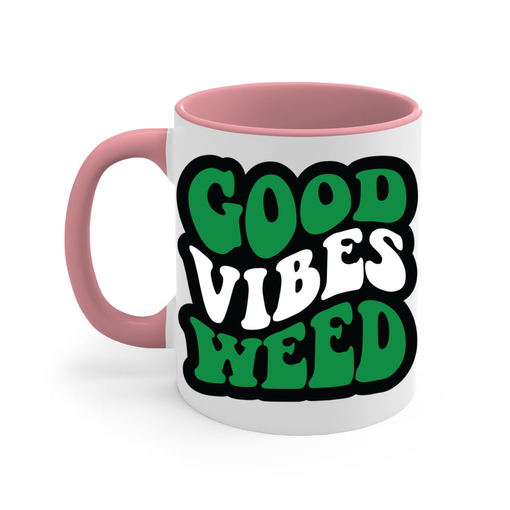 Good vibes weed 95#- marijuana-Mug / Coffee Cup