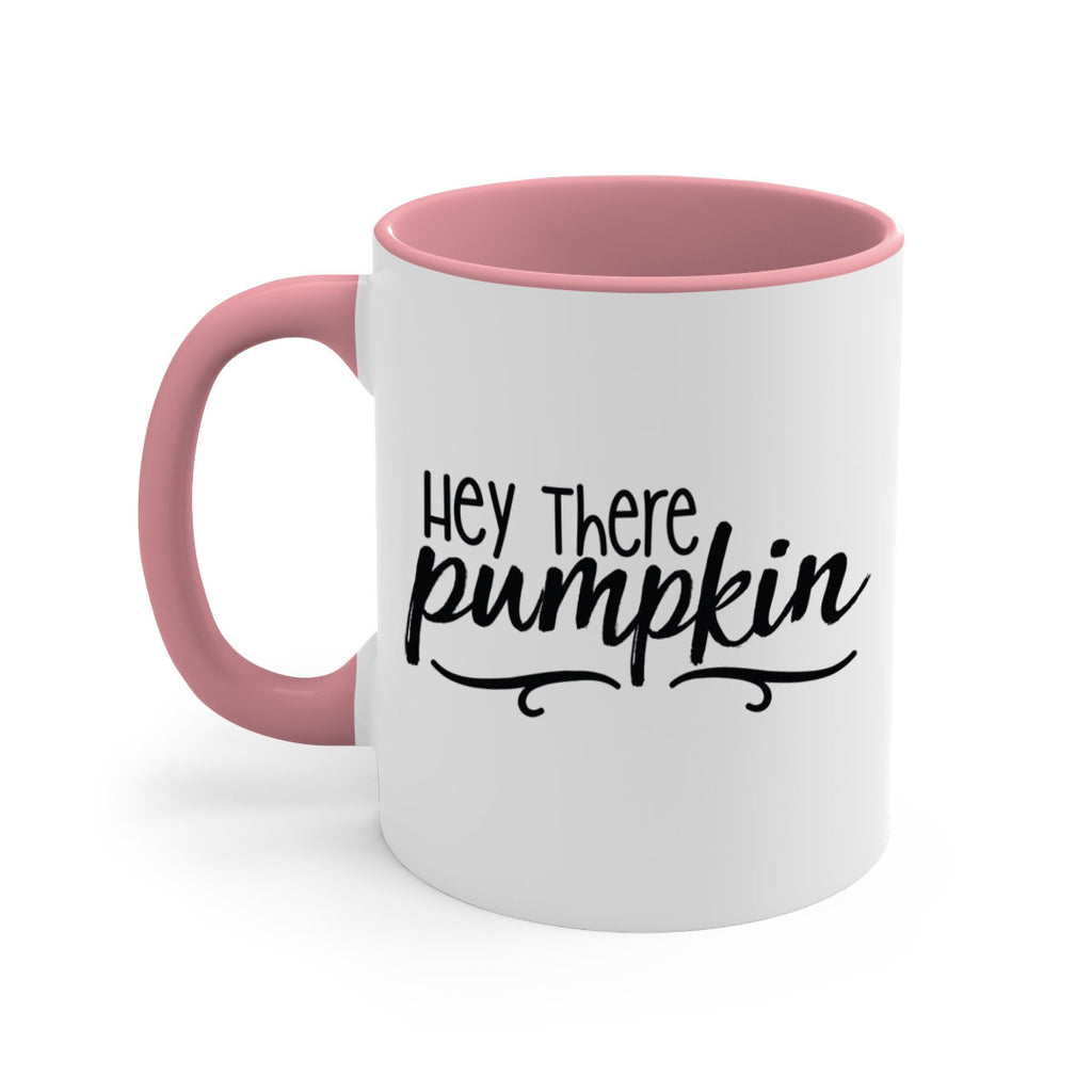 Hey There Pumpkin 311#- fall-Mug / Coffee Cup