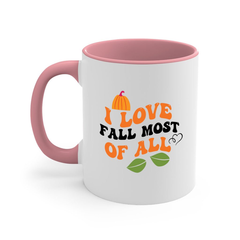 I Love Fall Most Of All 334#- fall-Mug / Coffee Cup