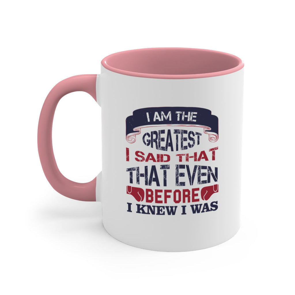 I am the greatest I said that even before I knew I was 2264#- boxing-Mug / Coffee Cup