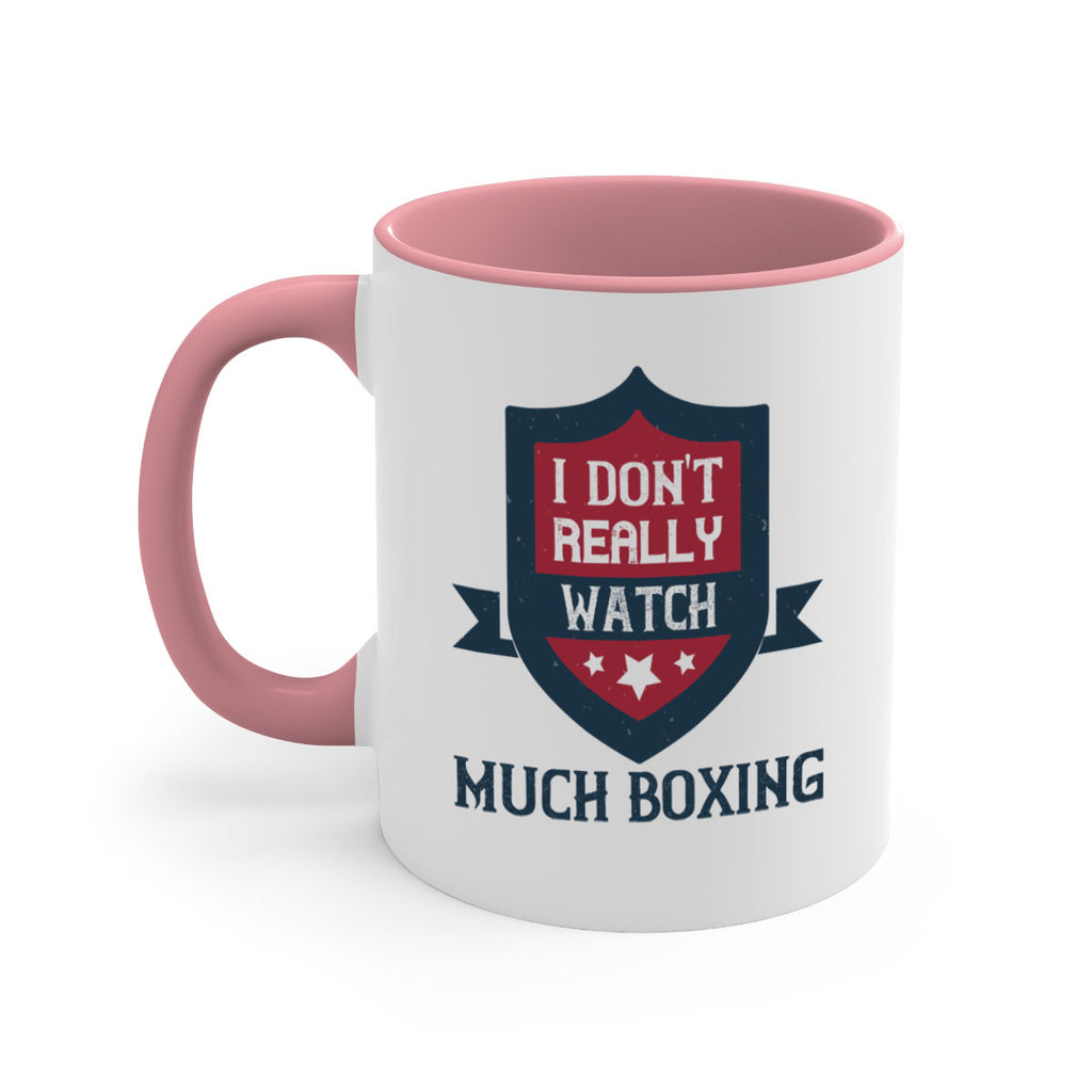 I dont really watch much boxing 2256#- boxing-Mug / Coffee Cup