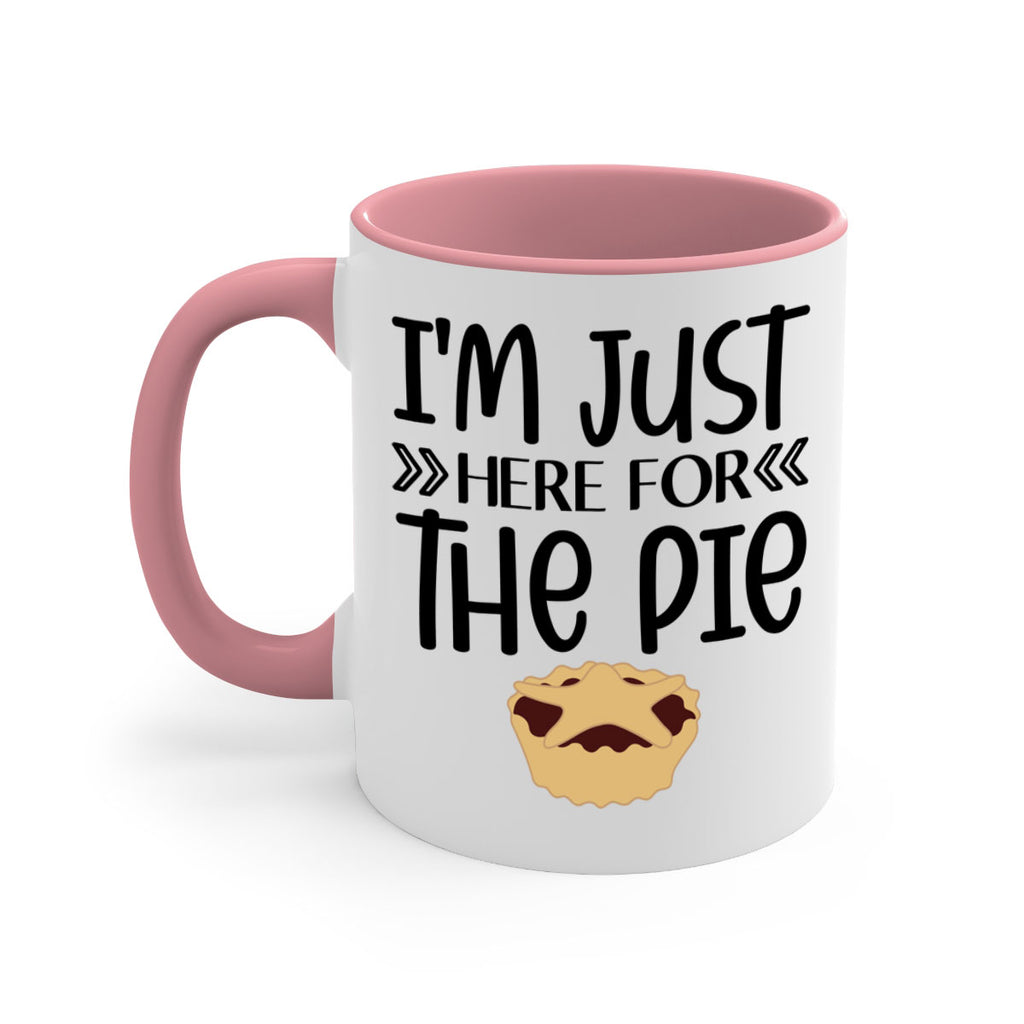I m Just Here For The Pie 339#- fall-Mug / Coffee Cup