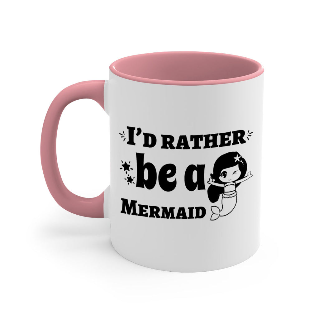 Id rather be a Mermaid 240#- mermaid-Mug / Coffee Cup