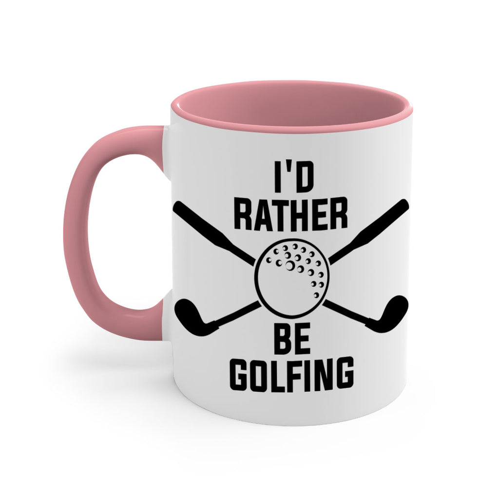 Id rather be golfing 1081#- golf-Mug / Coffee Cup