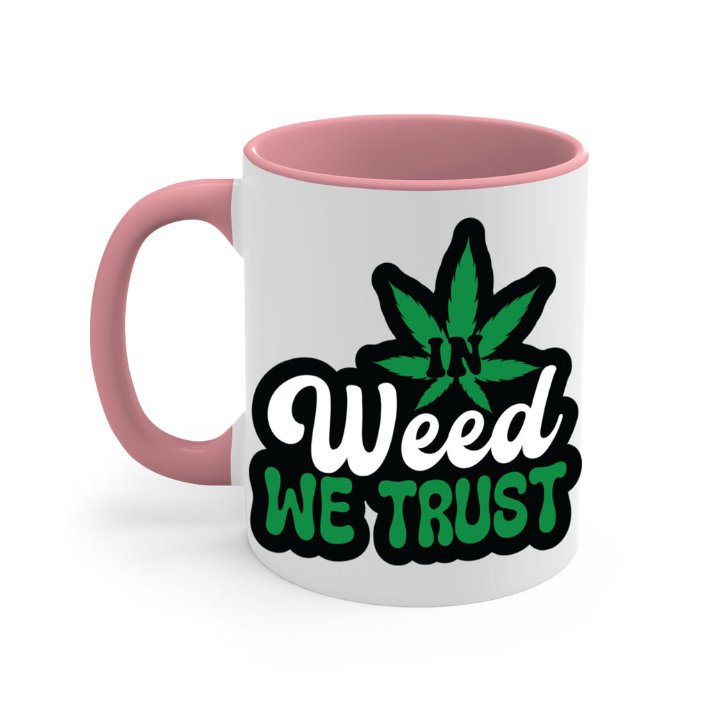 In weed we trust 148#- marijuana-Mug / Coffee Cup