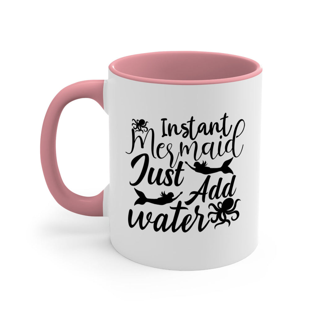 Instant Mermaid Just Add Water 270#- mermaid-Mug / Coffee Cup