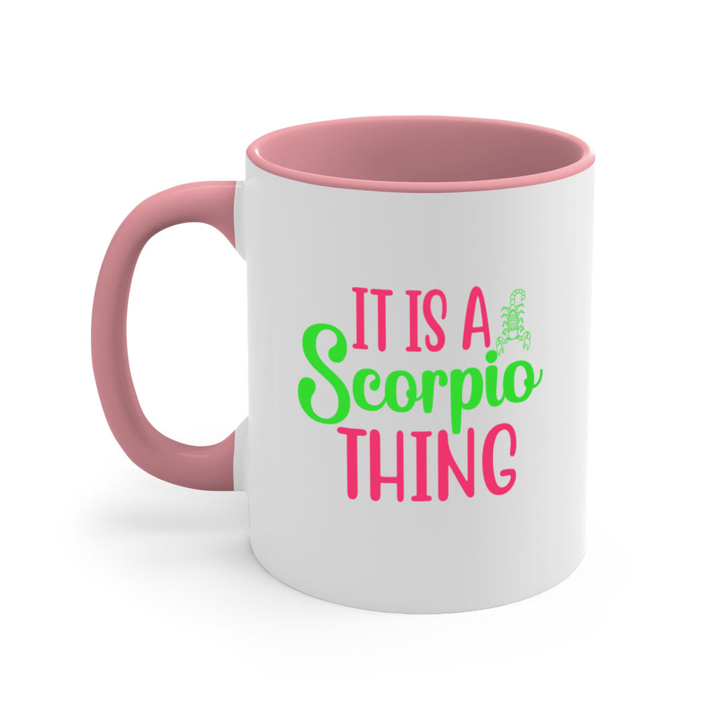 It is a scorpio thing 258#- zodiac-Mug / Coffee Cup