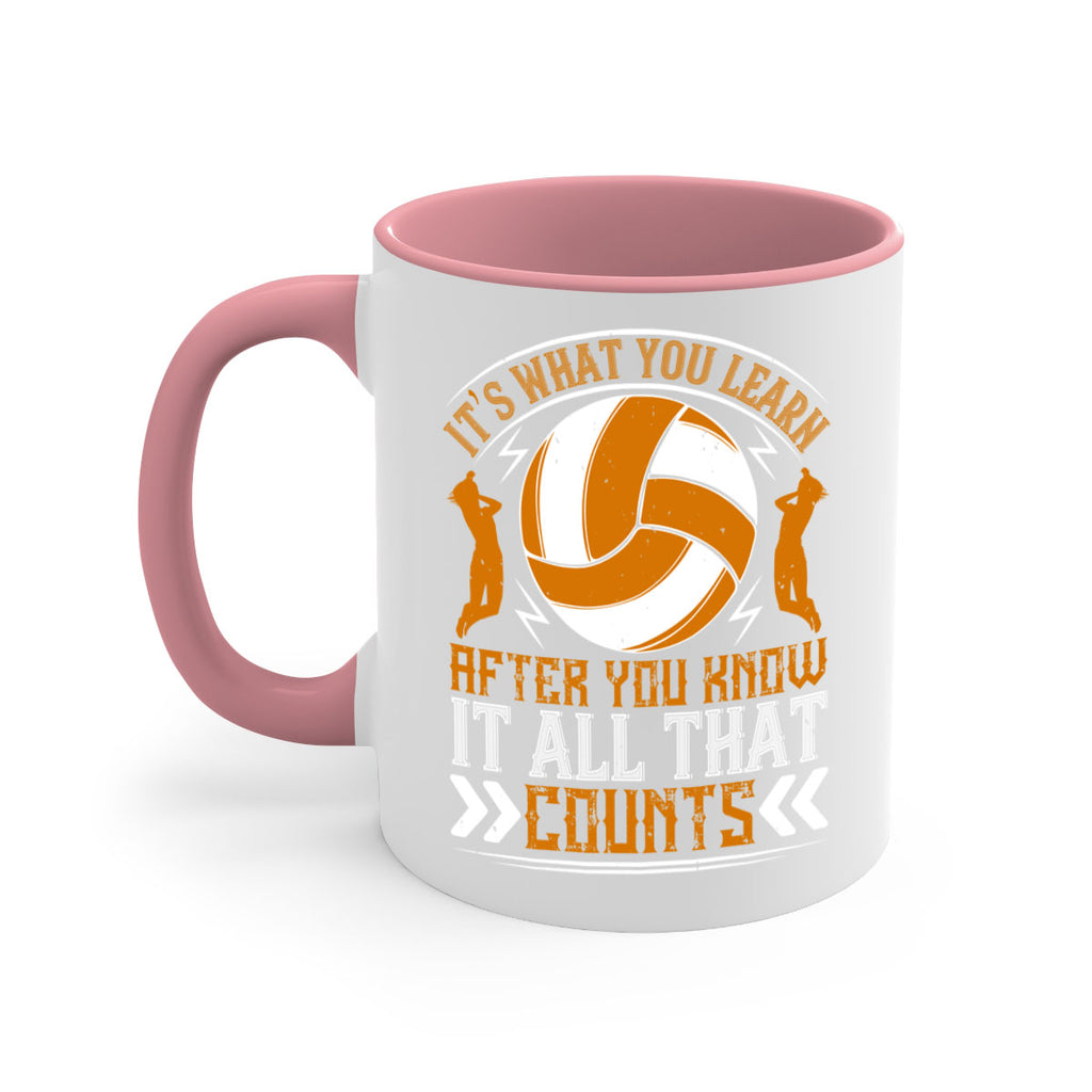 It’s what you learn after you know it all that counts Style 970#- volleyball-Mug / Coffee Cup