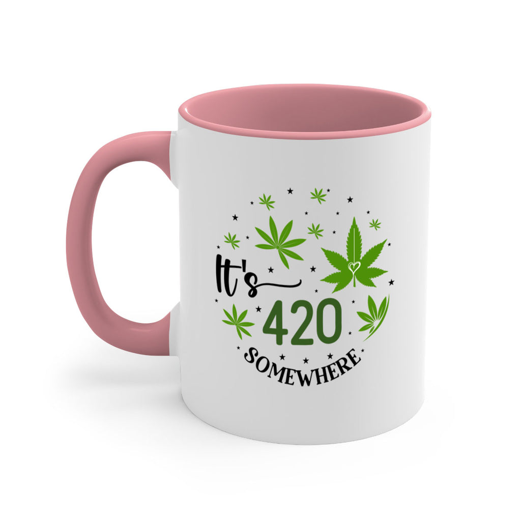 Its 420 Somewhere 154#- marijuana-Mug / Coffee Cup