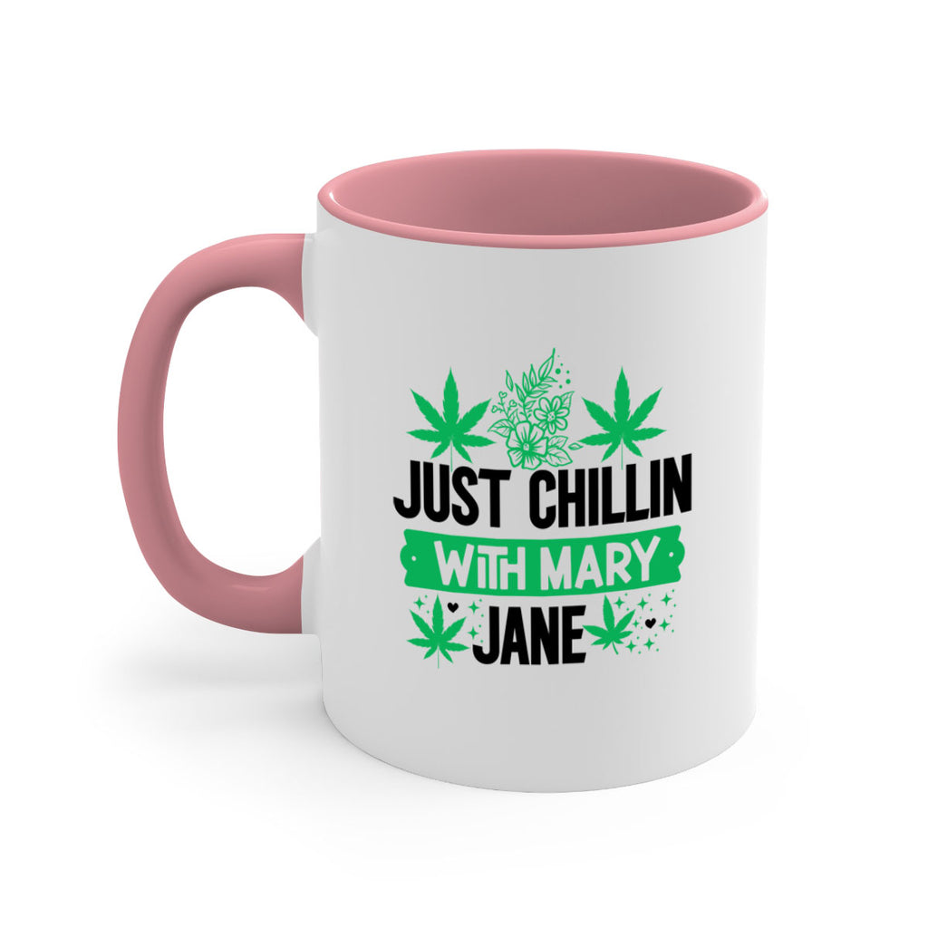 Just Chillin With Mary Jane 166#- marijuana-Mug / Coffee Cup