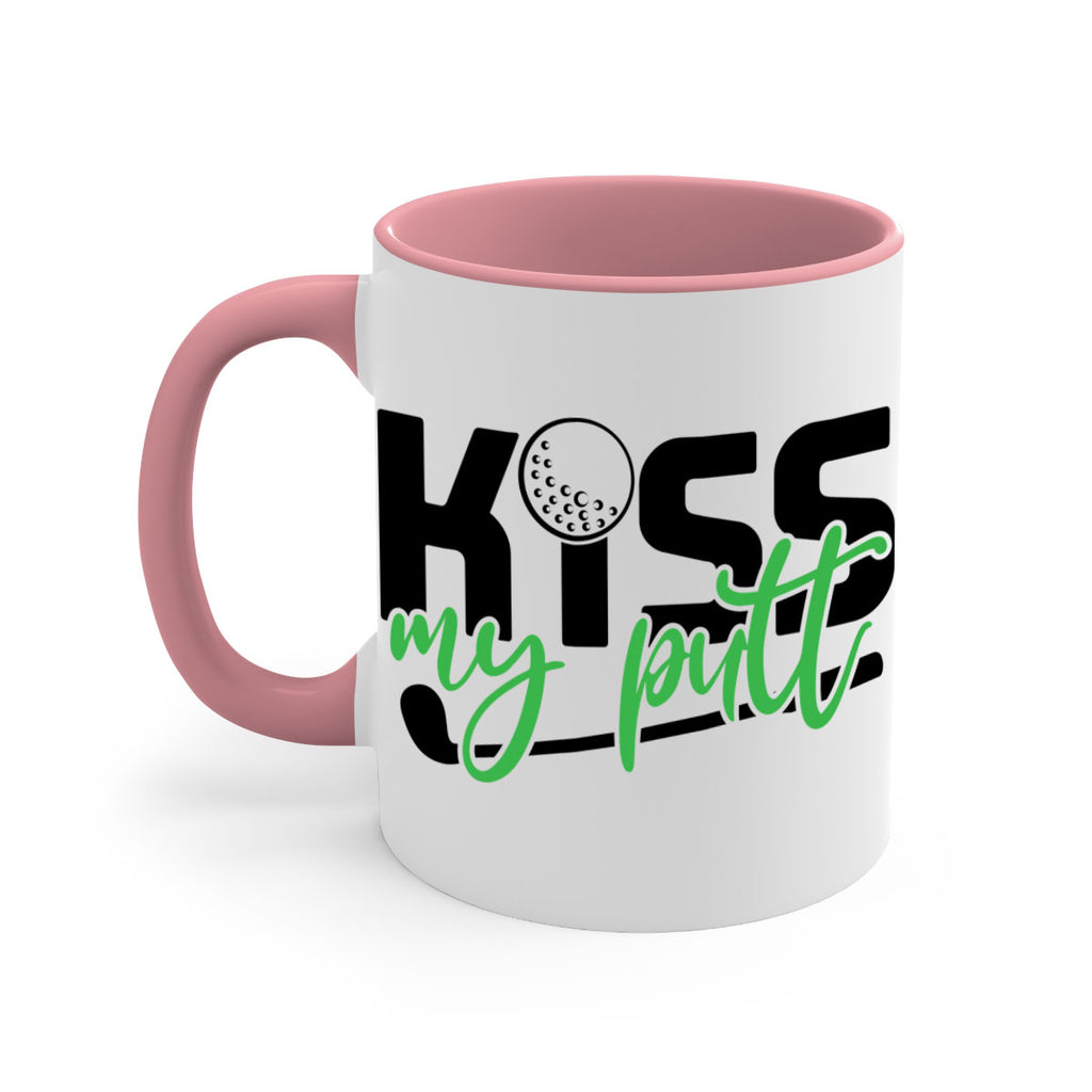 Kiss my putt 955#- golf-Mug / Coffee Cup