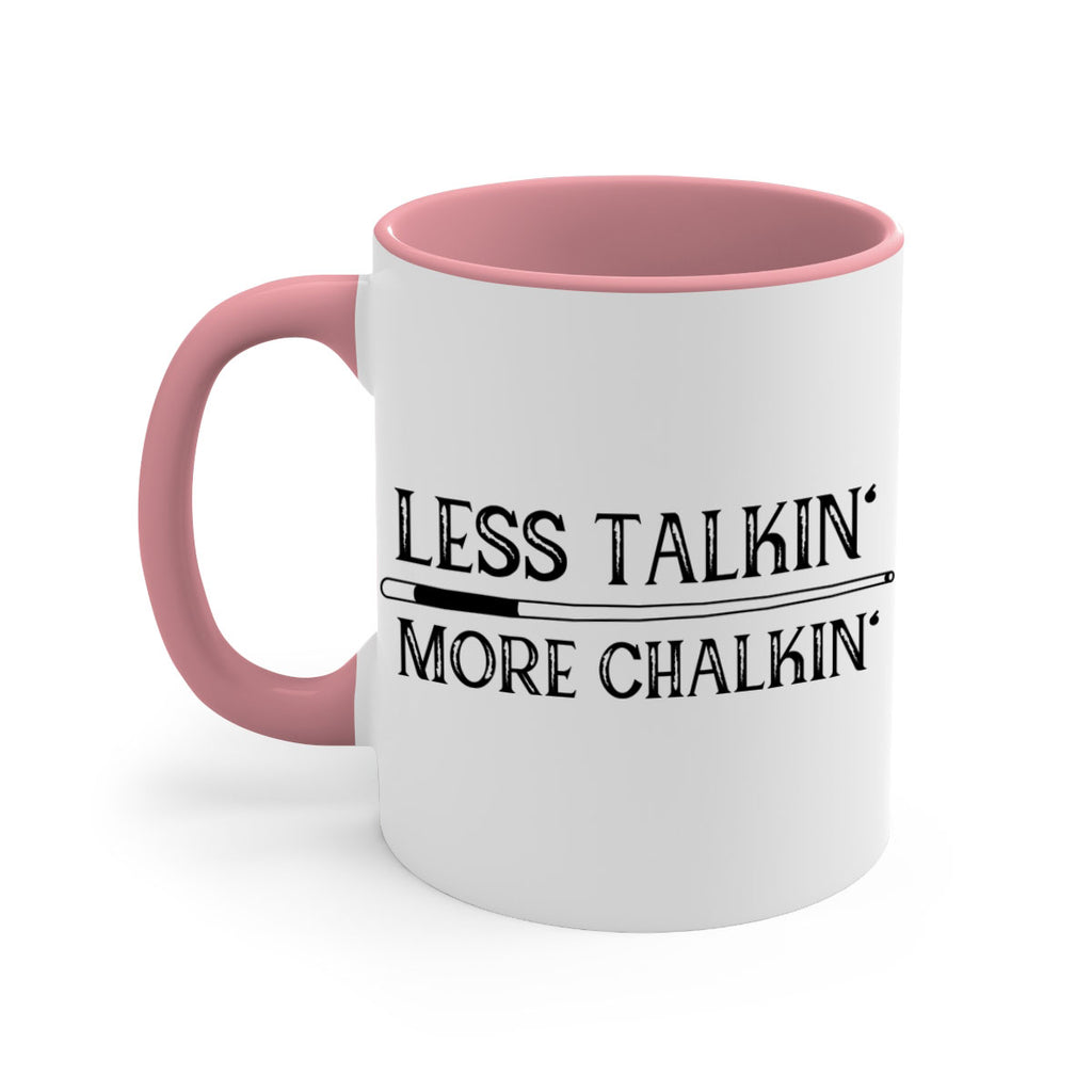 Less talkin More chalkin 950#- billards-Mug / Coffee Cup