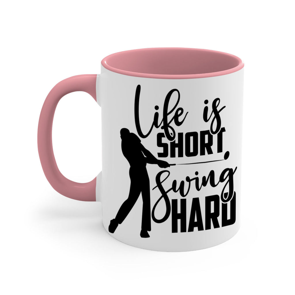 Life is short Swing hard 896#- golf-Mug / Coffee Cup