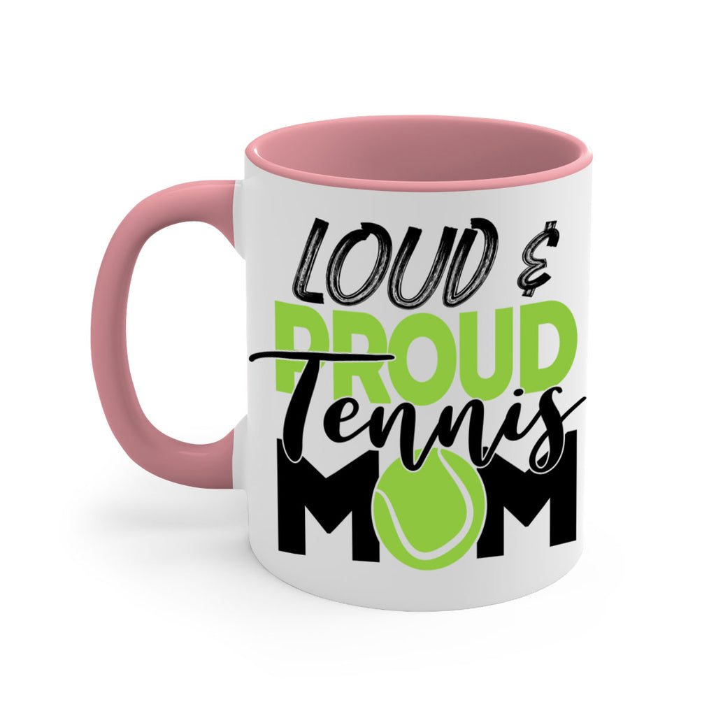 Loud proud tennis mom 762#- tennis-Mug / Coffee Cup