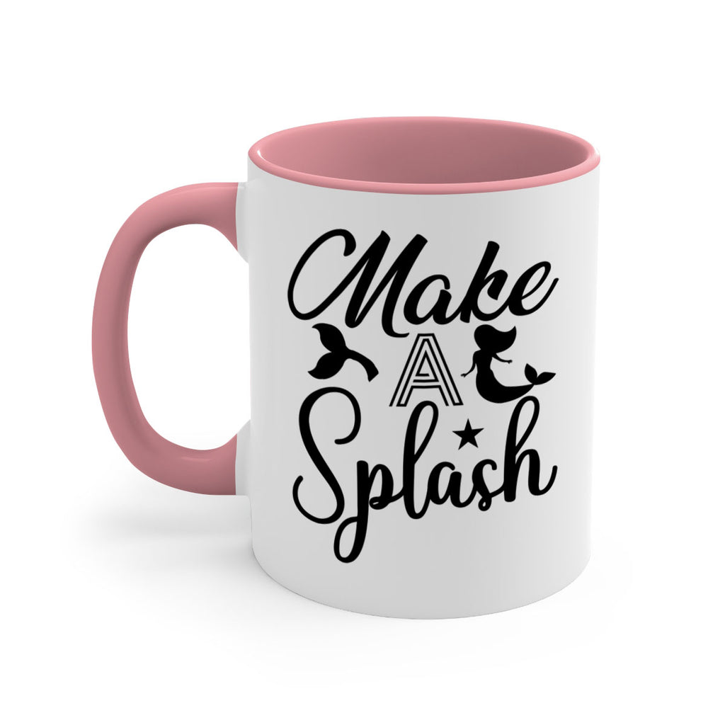 Make a splash 311#- mermaid-Mug / Coffee Cup