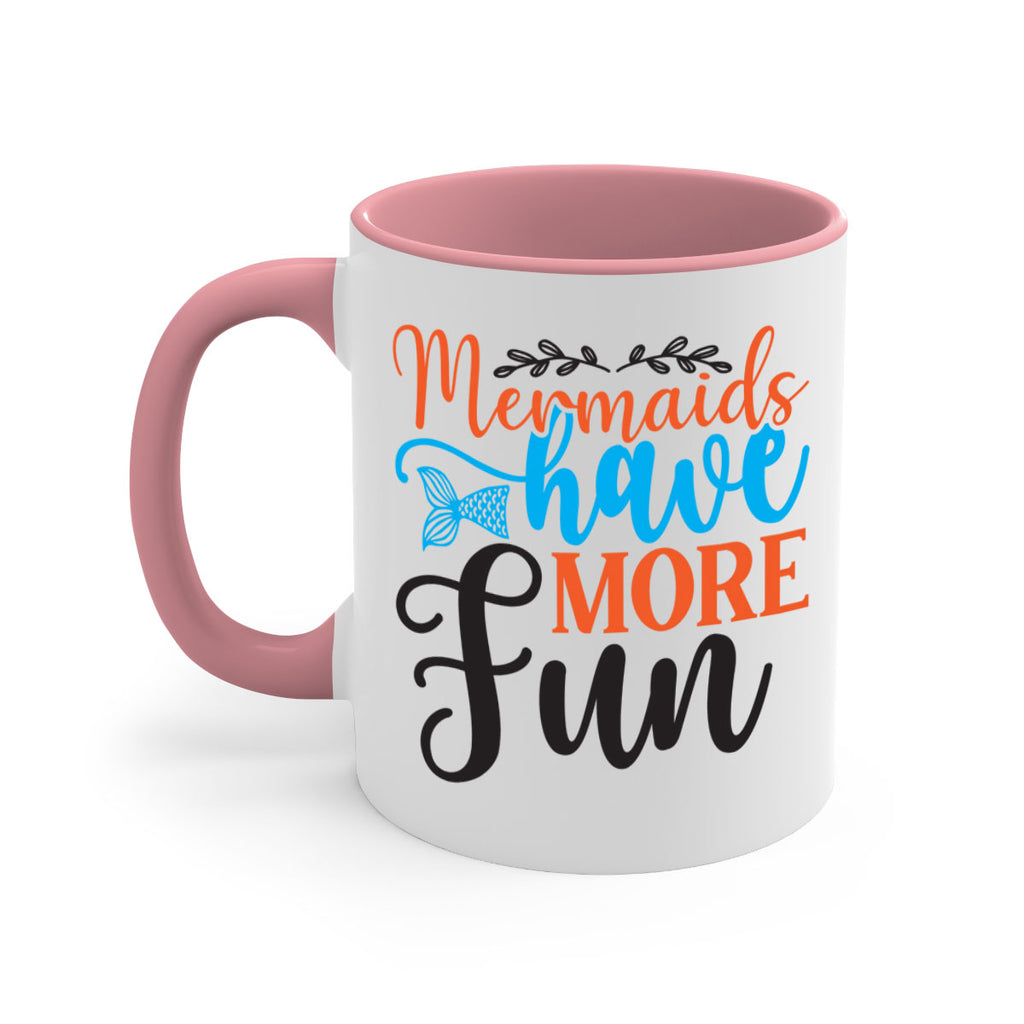 Mermaids Have More Fun 491#- mermaid-Mug / Coffee Cup
