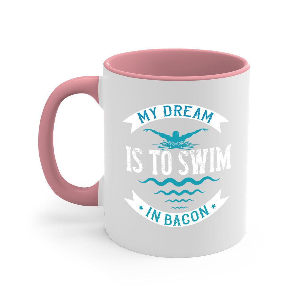 My dream is to sweem 662#- swimming-Mug / Coffee Cup