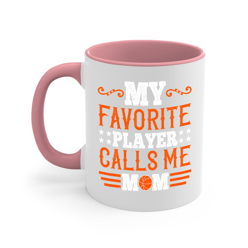 My favorite player calls me mom 1867#- basketball-Mug / Coffee Cup