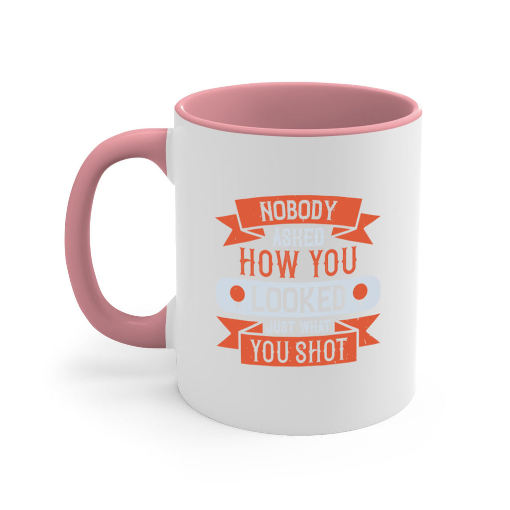 Nobody asked how you looked just what you shot 1933#- golf-Mug / Coffee Cup