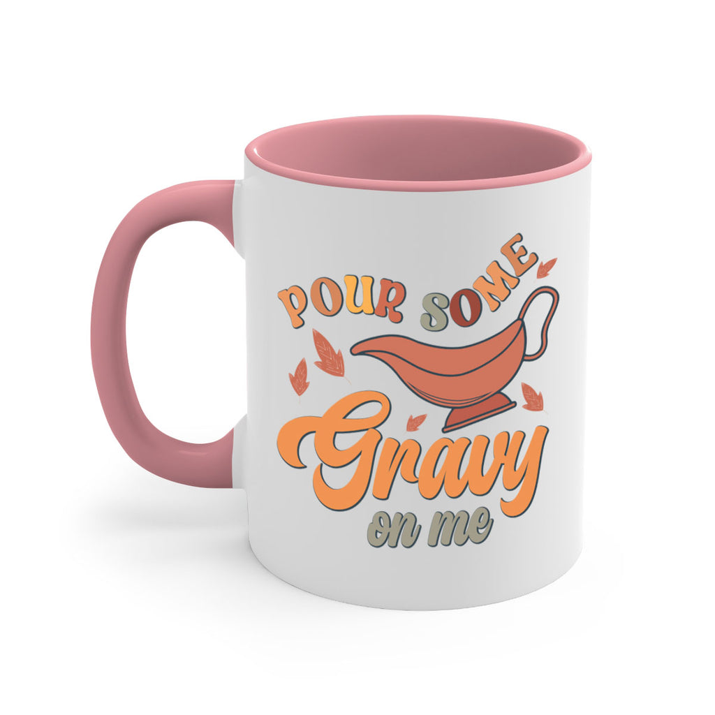 Pour Some Gravy On Me 518#- fall-Mug / Coffee Cup